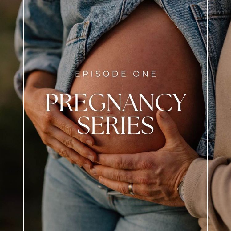 cover art for Pregnancy Series | Episode 1