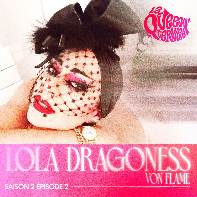 cover art for S02E02 - Lola Dragoness Von Flame