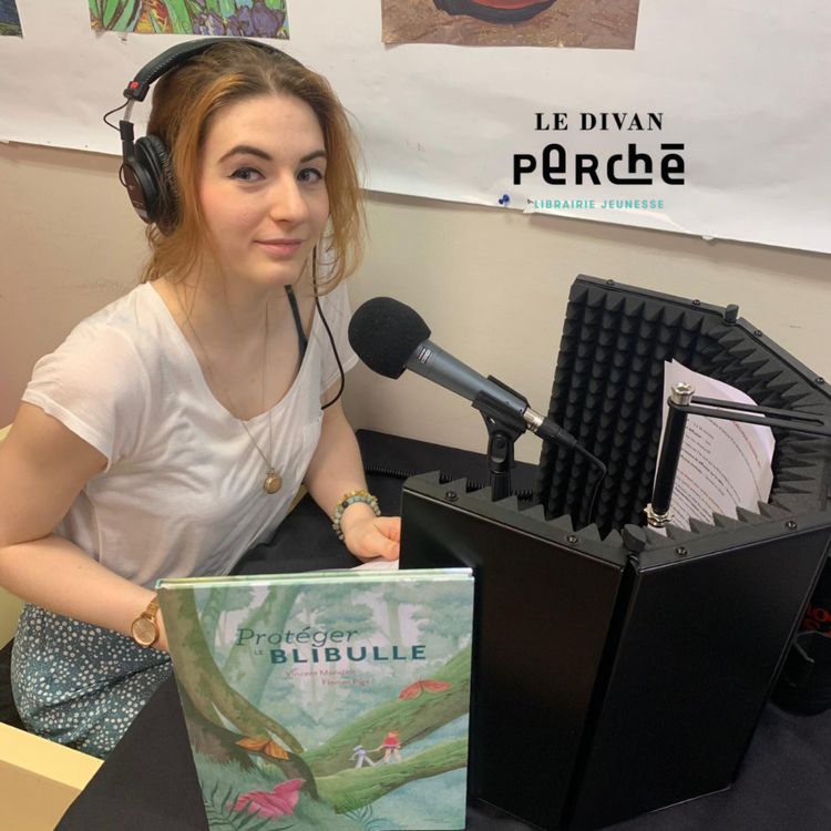 cover art for #11 : Camille Moreau présente "Protéger le Blibulle" de Vincent Mondiot & Florian Pigé, Éditions Actes Sud