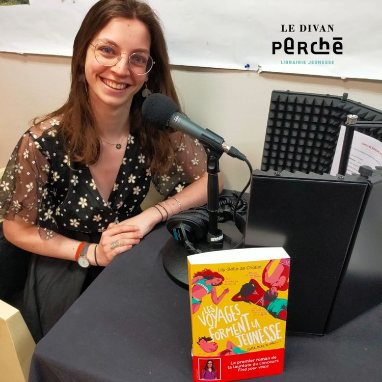 cover art for #7 : Marion présente "Les Voyages forment la jeunesse" de Lily-Belle de Chollet, Éditions Nathan