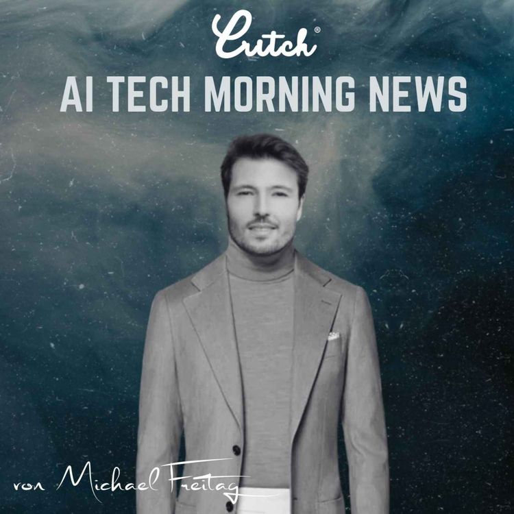 cover art for CRITCH® AI TECH MORNING NEWS, 27.01.2024: Präsident des OLG Karlsruhe will Künstliche Intelligenz in der Justiz, das Meer ist voller als gedacht und KI soll die nächsten 250 Jahre Forschung auf 25 Jahre komprimieren