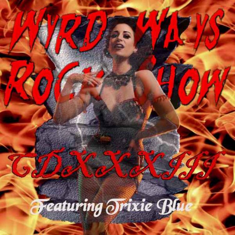 cover art for Wyrd Ways Rock Show CDXXXIII