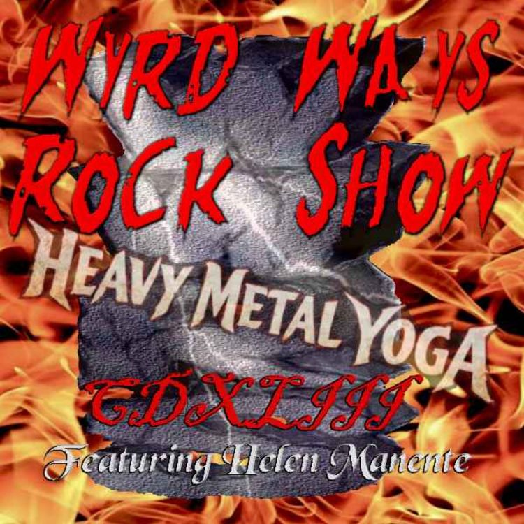cover art for Wyrd Ways Rock Show CDXLIII