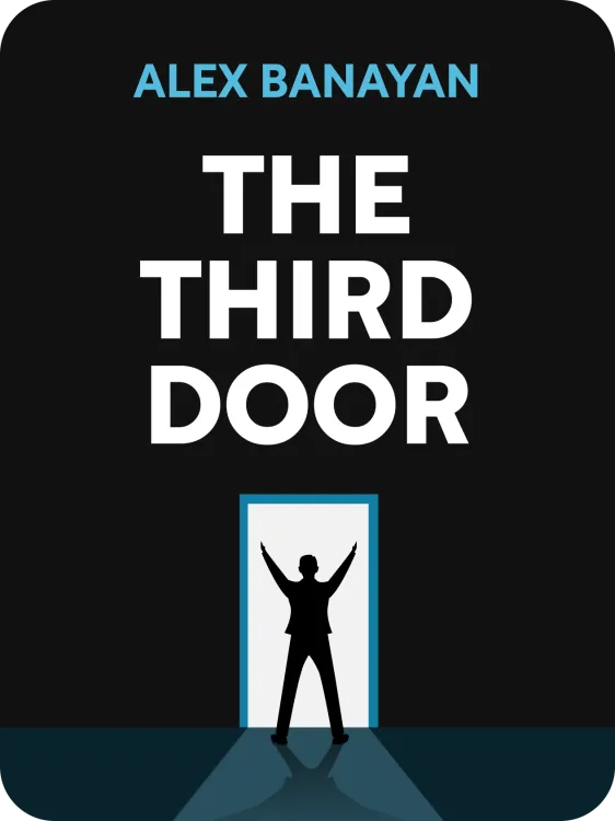 cover art for The Third Door  The Wild Quest to Uncover How the World's Most Successful People Launched Their Careers  Alex Banayan