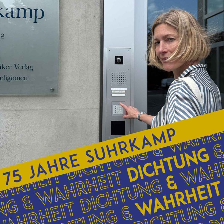 cover art for Dichtung & Wahrheit Spezial: 75 Jahre Suhrkamp