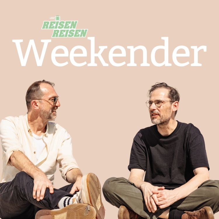 cover art for Weekender - 24 Stunden London, Japanisches Sumo-Ringen, die zweite Heimat & ein bisschen Reisefreiheit