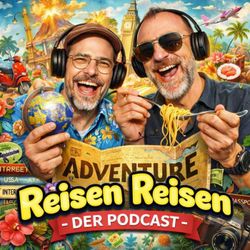 cover art for Reisen Reisen - Der Podcast mit Jochen Schliemann und Michael Dietz