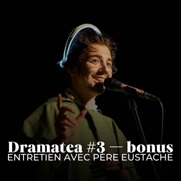 cover art for L'heure du thé #3 — Interview bonus de Père Eustache