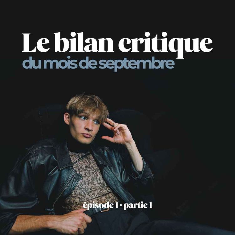 cover art for Le bilan critique de septembre (S3E1)