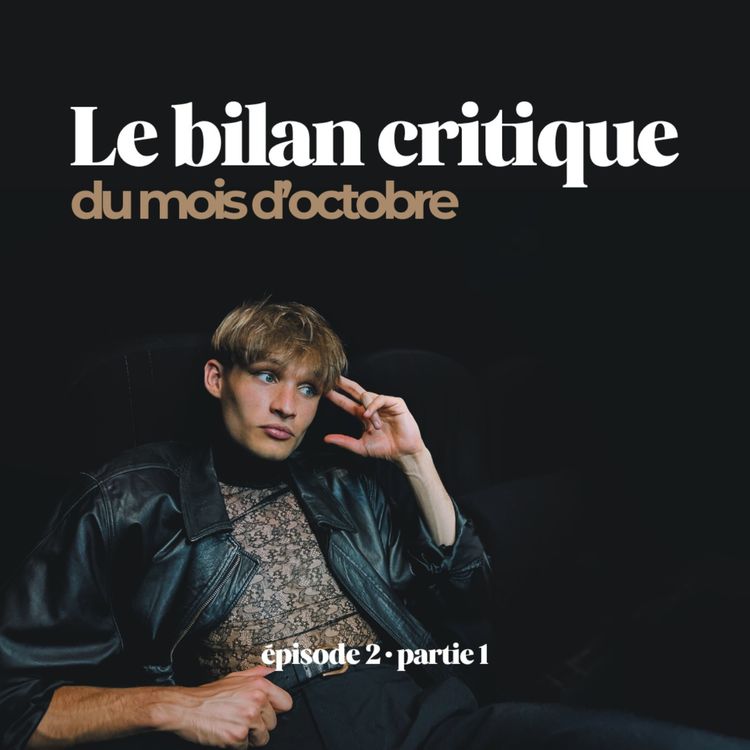 cover art for Le bilan critique d'octobre (S3E2)