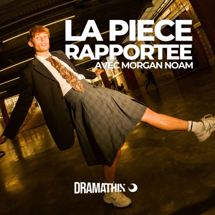 cover art for S4E2 — La pièce rapportée avec Morgan Noam : « Quand on dort on n'a pas faim »