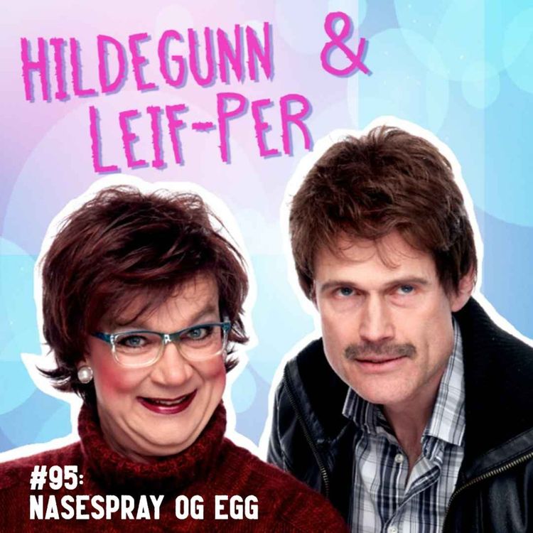 cover art for #95: Nasespray og egg