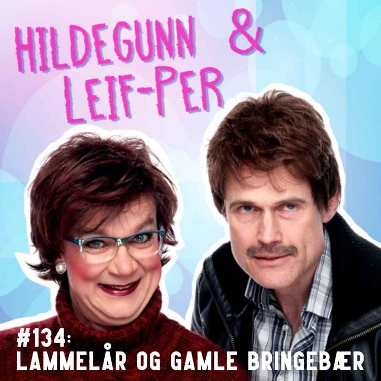cover art for #134: Lammelår og gamle bringebær