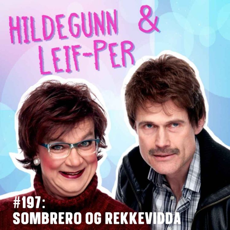 cover art for #197: Sombrero og rekkevidda