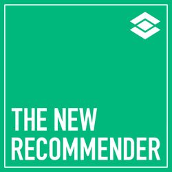 cover art for The New Recommender