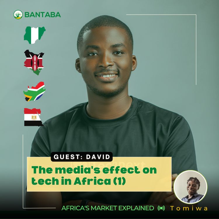 cover art for The media's effect on tech in Africa (Part 1)