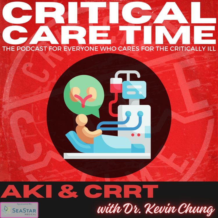 cover art for 20. AKI & CRRT with Dr Kevin Chung