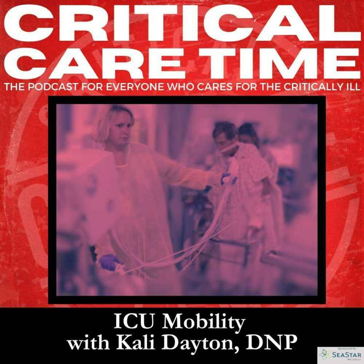 cover art for 43. ICU Mobility with Kali Dayton, DNP