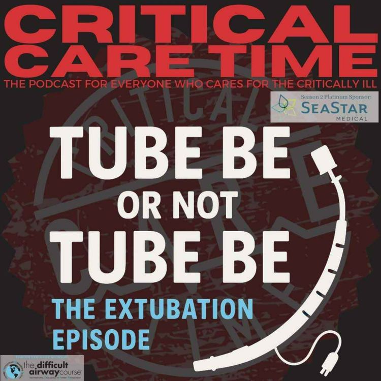 cover art for 47. Extubation: Tube Be or Not Tube Be