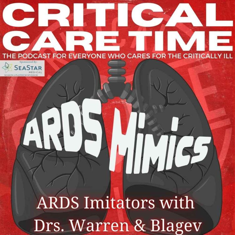 cover art for 49. ARDS Imitators with Drs. Warren & Blagev