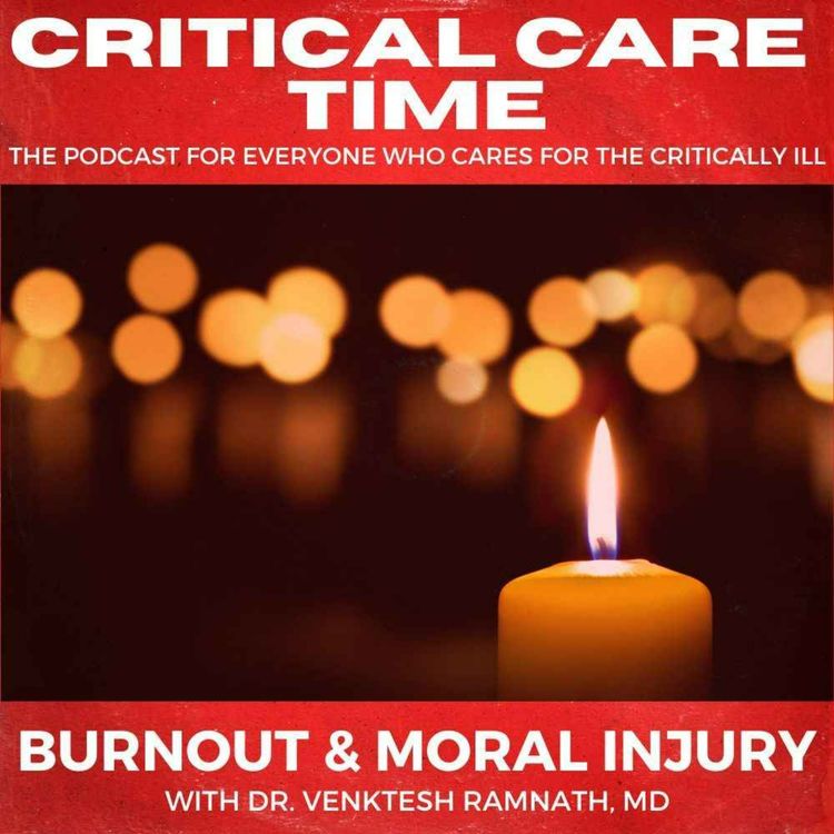 cover art for 62. Burnout & Moral Injury