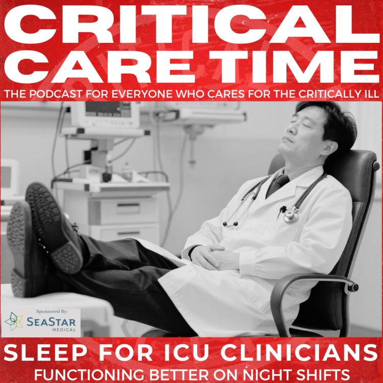 cover art for 68. Sleep for ICU Clinicians: Functioning Better on Night Shifts