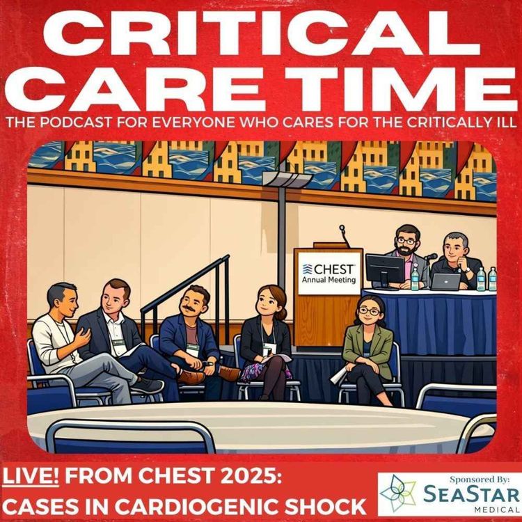 cover art for 71. LIVE! From CHEST 2025: Cases in Cardiogenic Shock