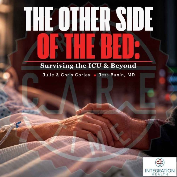 cover art for 86. The Other Side of The Bed: Surviving The ICU & Beyond