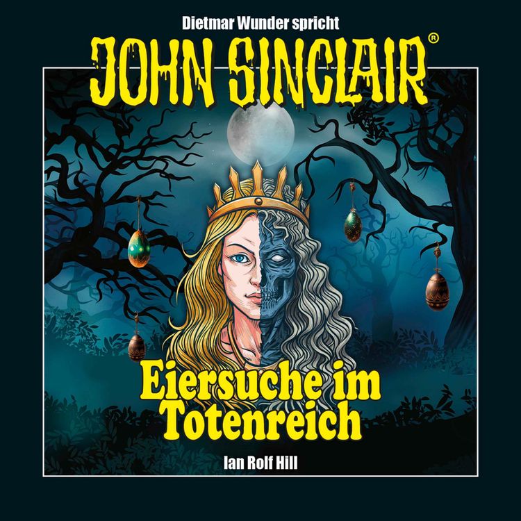 cover art for DER JOHN SINCLAIR-PODCAST - Gratis Hörbuch "Eiersuche im Totenrech" gesprochen von Dietmar Wunder