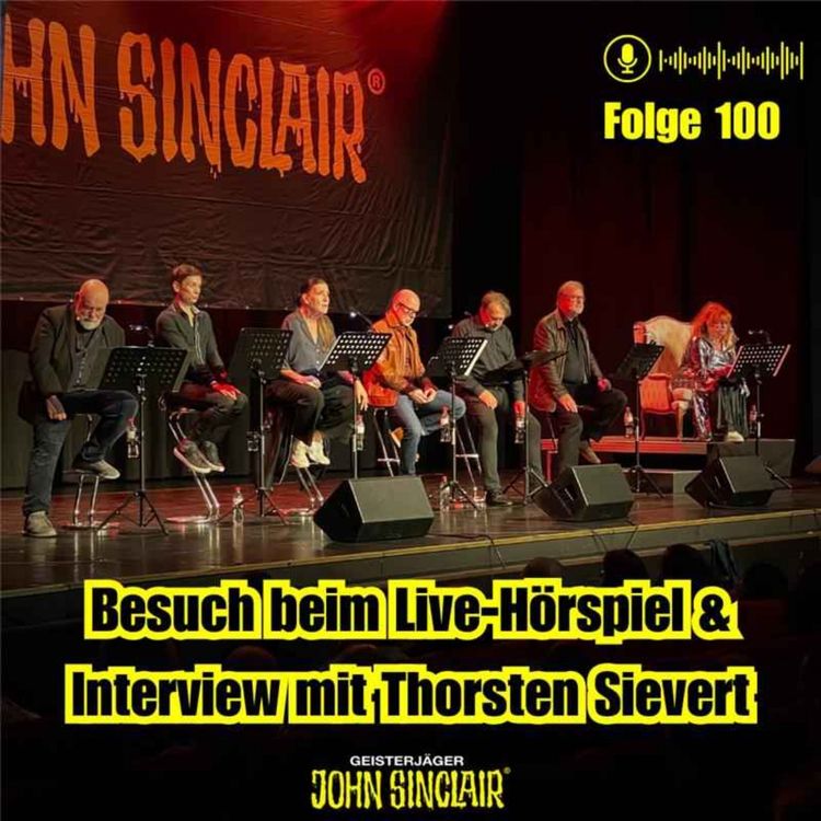 cover art for DER JOHN-SINCLAIR-PODCAST - November 2024: Besuch beim Live-Hörspiel & Interview mit Thorsten Sievert