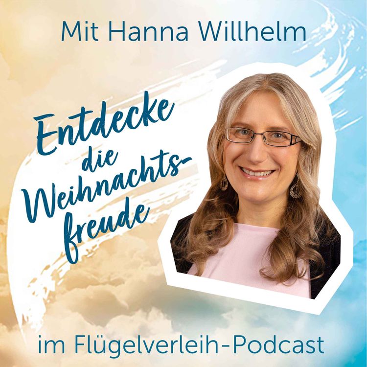 cover art for Entdecke die Weihnachtsfreude - mit Hanna Willhelm
