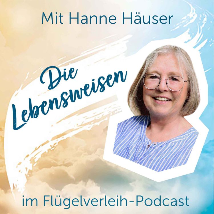 cover art for Die Lebensweisen - mit Hanne Häuser