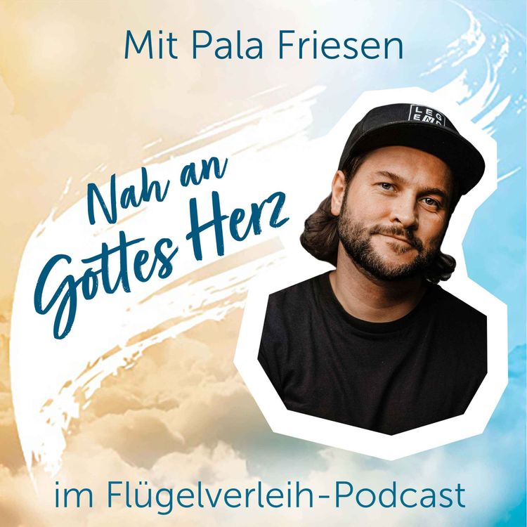 cover art for Nah an Gottes Herz - mit Pala Friesen