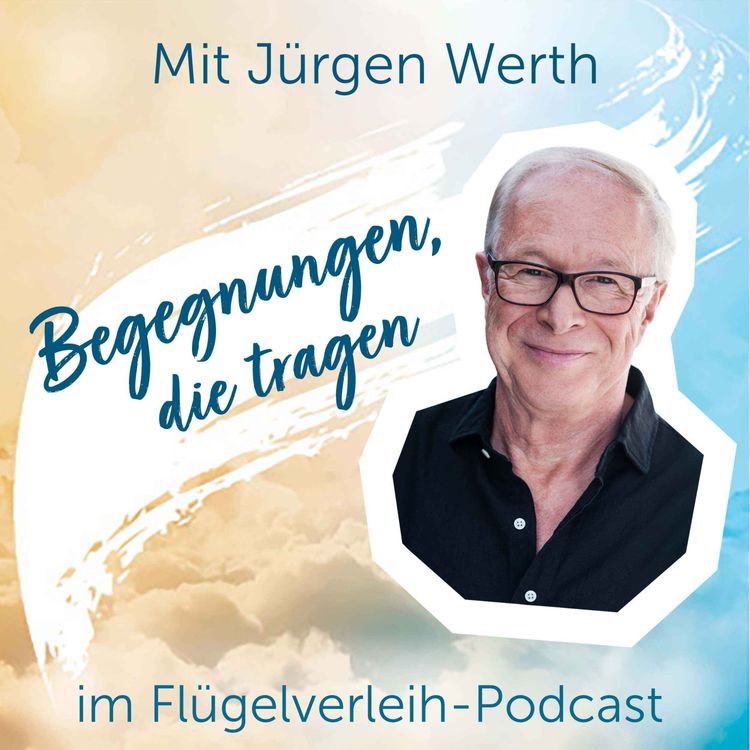 cover art for Begegnungen, die tragen - mit Jürgen Werth