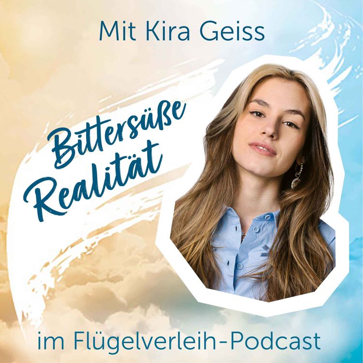 cover art for Bittersüße Realität - mit Kira Geiss