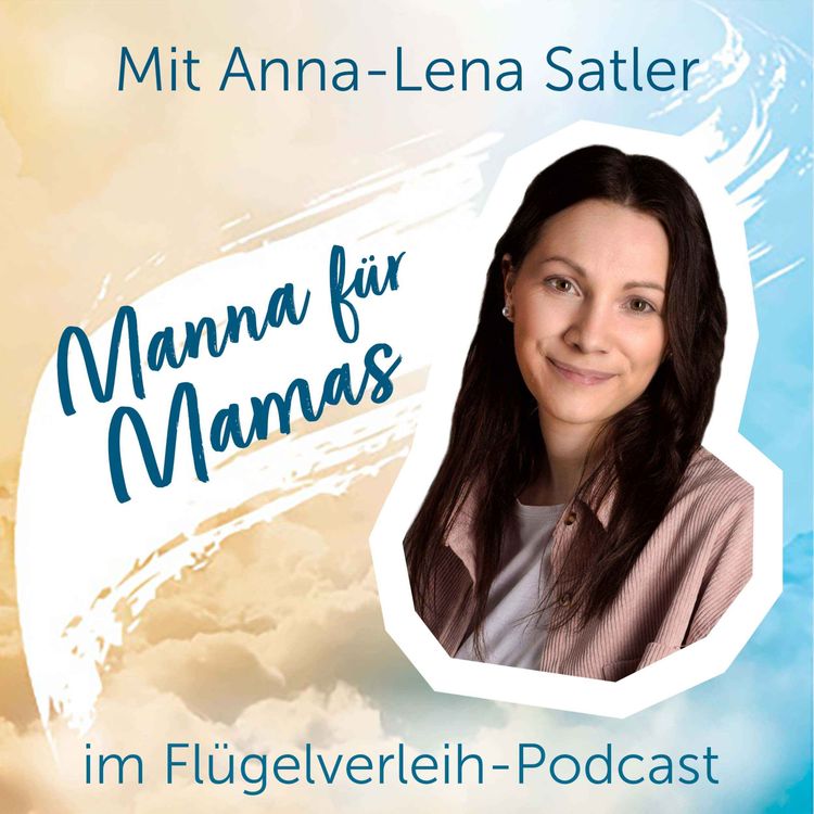 cover art for Manna für Mamas - mit Anna-Lena Satler