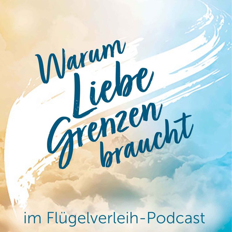cover art for Warum Liebe Grenzen braucht