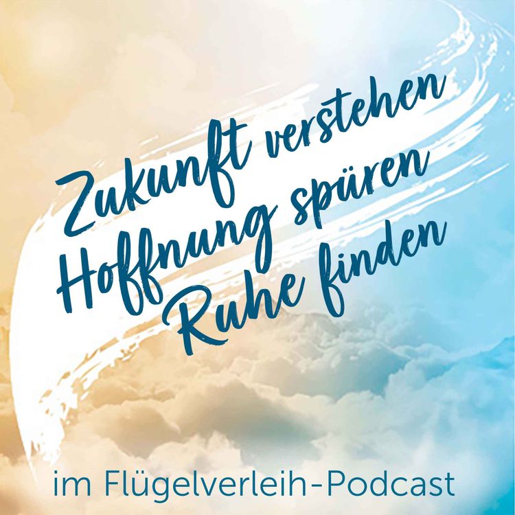 cover art for Zukunft verstehen, Hoffnung spüren, Ruhe finden