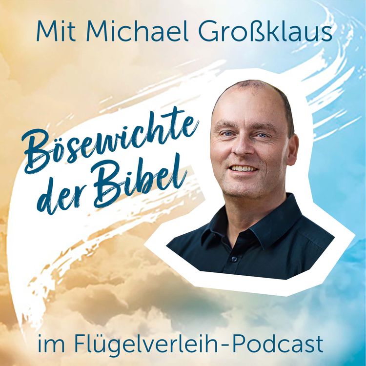 cover art for Bösewichte der Bibel - mit Michael Großklaus