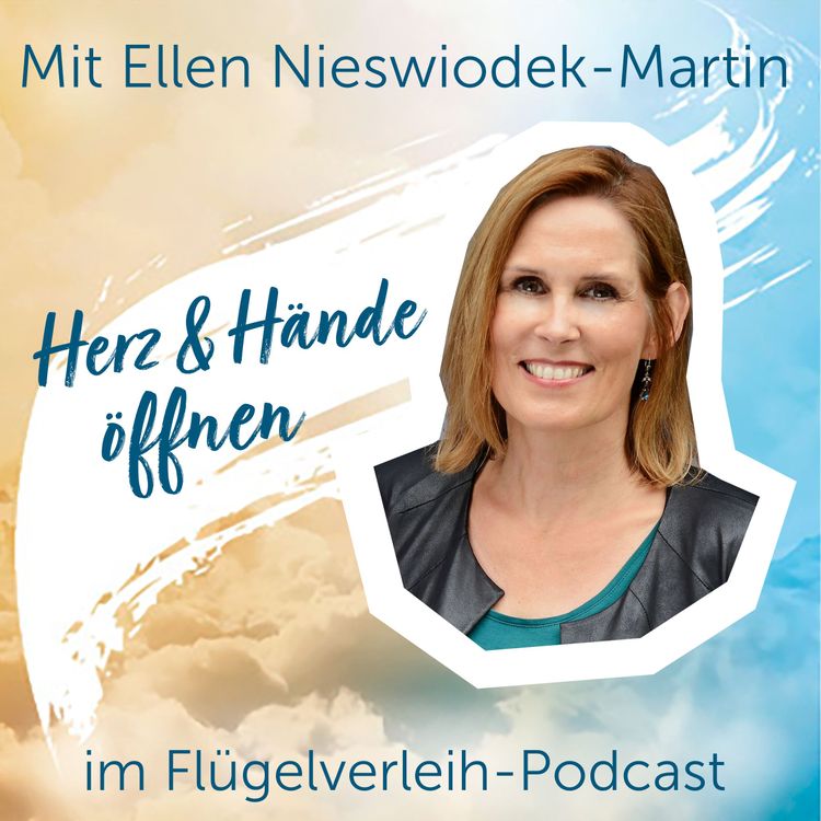 cover art for Herz & Hände öffnen - mit Ellen Nieswiodek-Martin