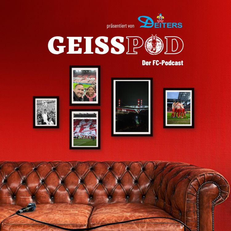 cover art for GEISSPOD #190: Der FC ist wieder da! Kwasniok und sein neuer Kader