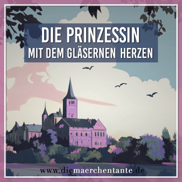 cover art for Die Prinzessin mit dem gläsernen Herzen