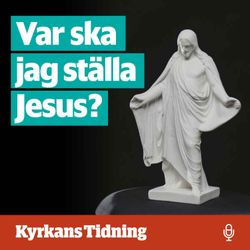 cover art for Var ska jag ställa Jesus? 