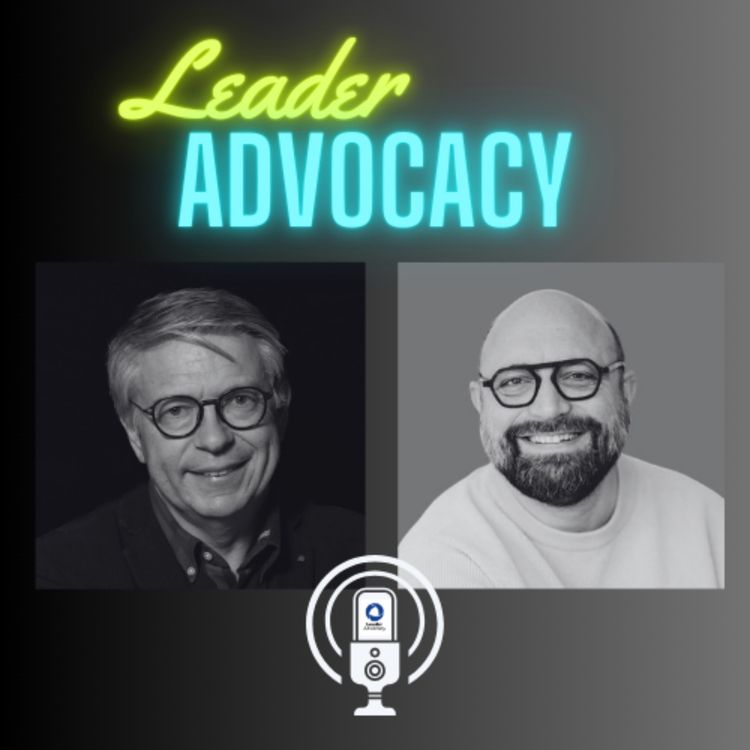 cover art for Leader Advocacy rencontre avec Xavier Degraux