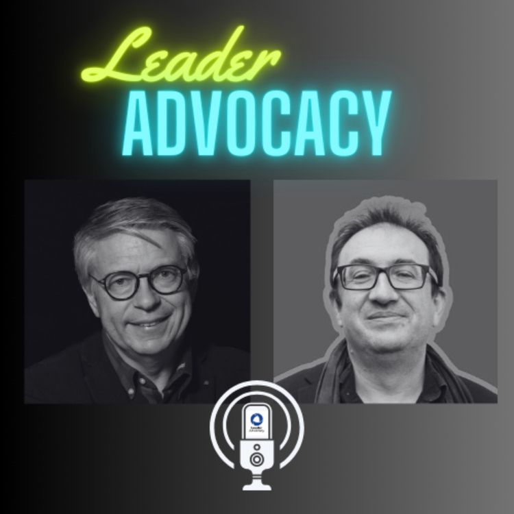 cover art for Leader Advocacy rencontre avec Alain Garnier