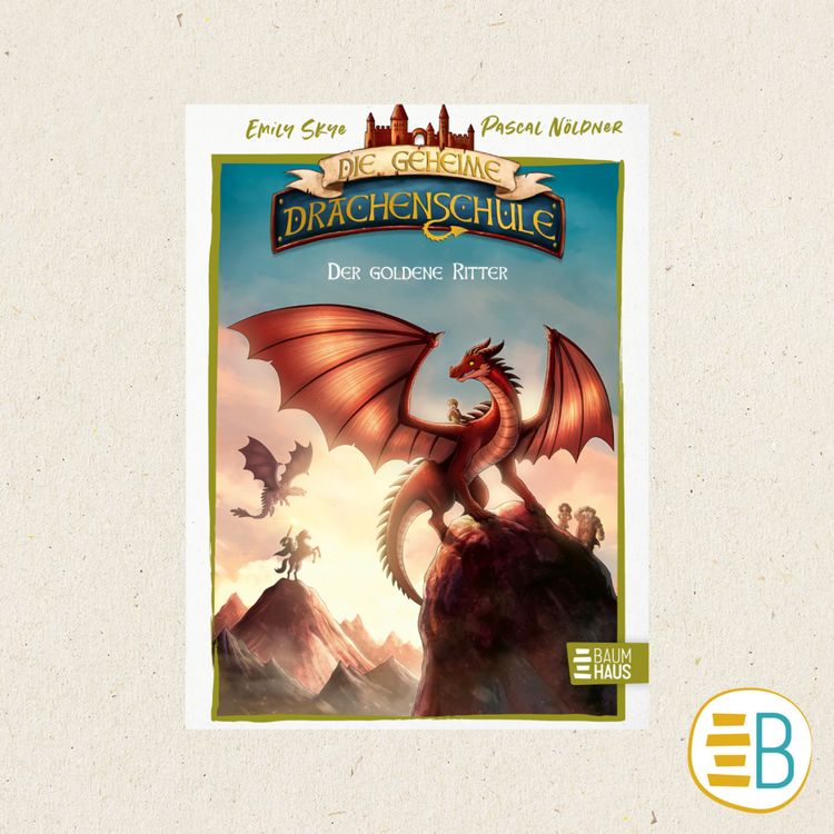 cover art for Die geheime Drachenschule - Der goldene Ritter