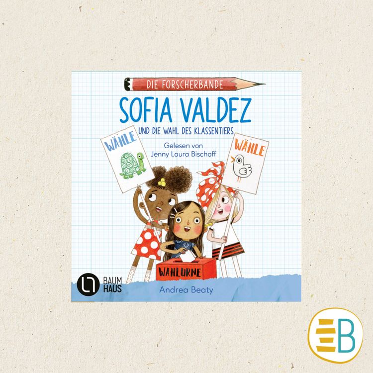 cover art for Die Forscherbande: Sofia Valdez und die Wahl des Klassentiers