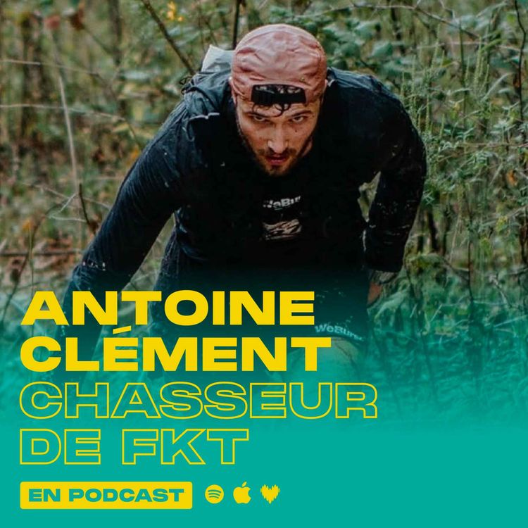 cover art for #10 Antoine Clément : chasseur de FKT