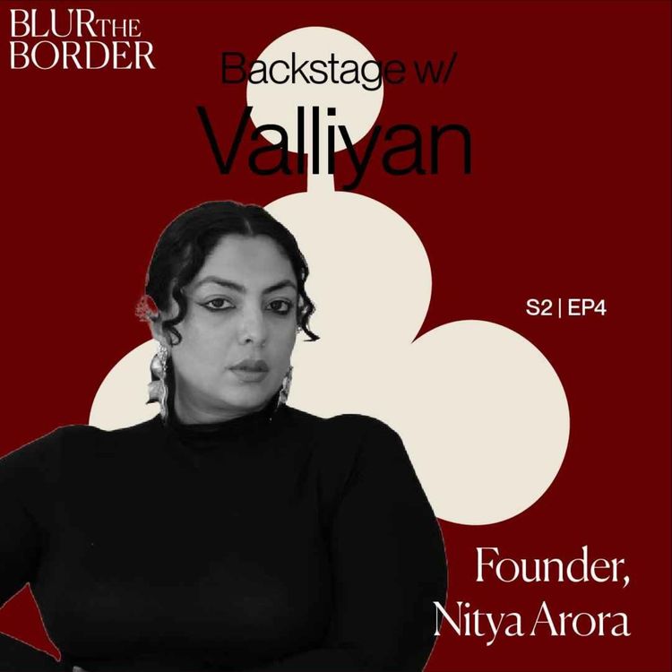 cover art for The Creative Force Behind Valliyan: Nitya Arora