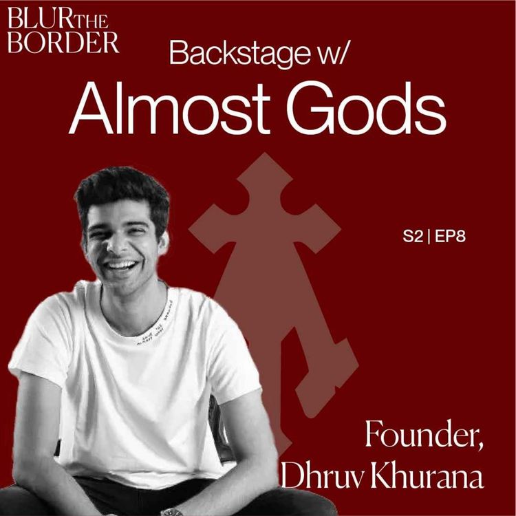 cover art for Beyond Streetwear: Dhruv Khurana's Vision for Almost Gods